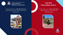 Images of the two Fall 2022 Agricultural & Resource Economics outstanding seniors